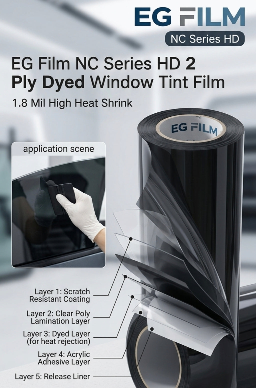 EG Film NC Series HD 2 Ply Dyed Window Tint Film 1.8 Mil High Heat Shrink